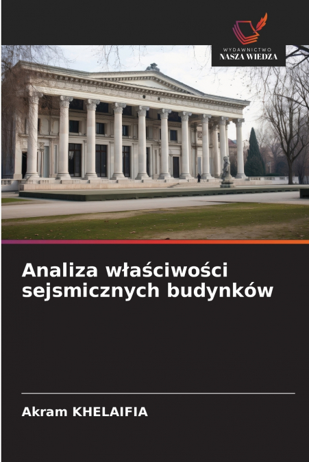 Analiza właściwości sejsmicznych budynków