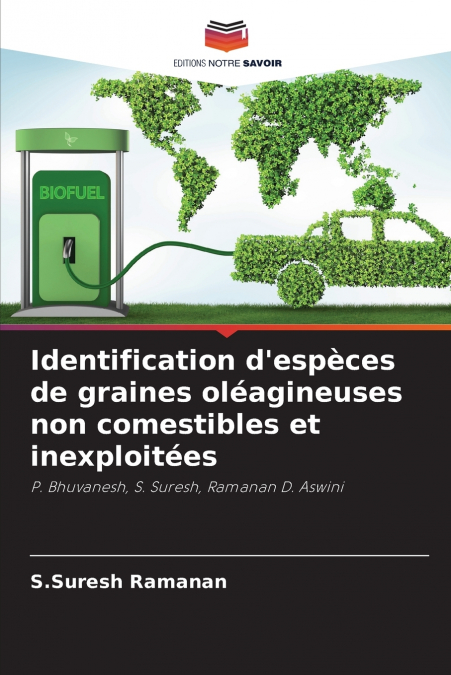 Identification d’espèces de graines oléagineuses non comestibles et inexploitées