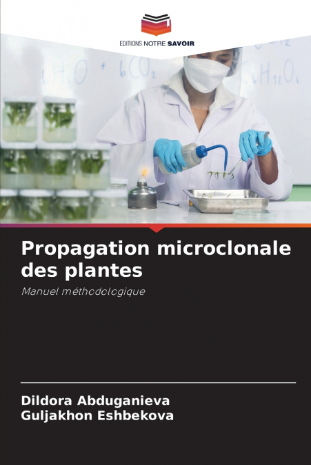 Propagation microclonale des plantes
