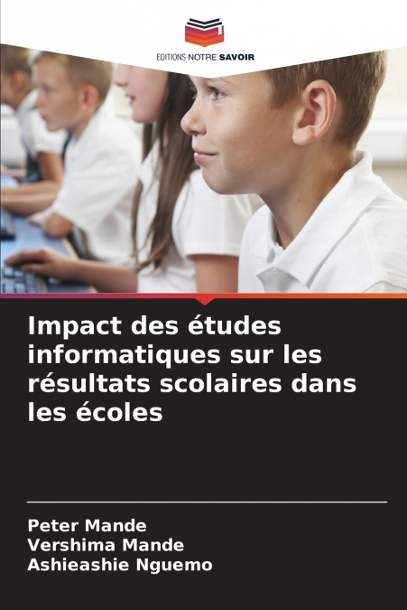 Impact des études informatiques sur les résultats scolaires dans les écoles