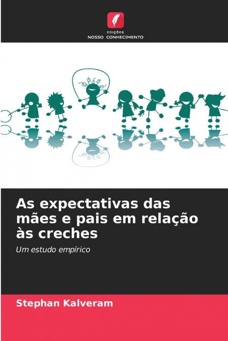 As expectativas das mães e pais em relação às creches