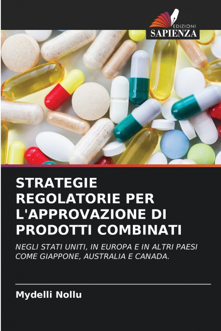 STRATEGIE REGOLATORIE PER L’APPROVAZIONE DI PRODOTTI COMBINATI
