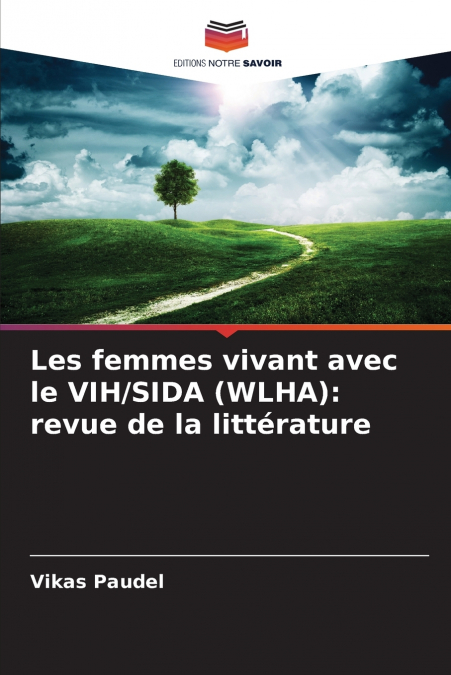 Les femmes vivant avec le VIH/SIDA (WLHA)