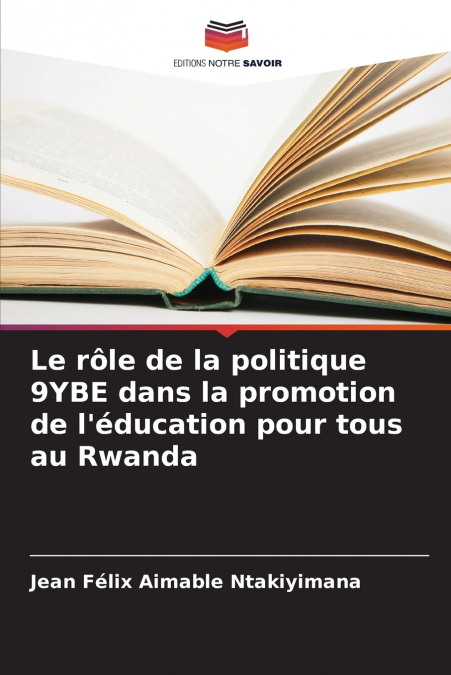 Le rôle de la politique 9YBE dans la promotion de l’éducation pour tous au Rwanda