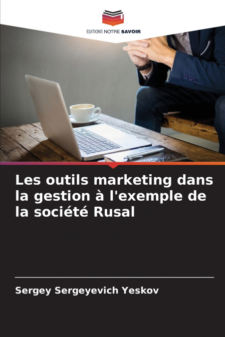 Les outils marketing dans la gestion à l’exemple de la société Rusal