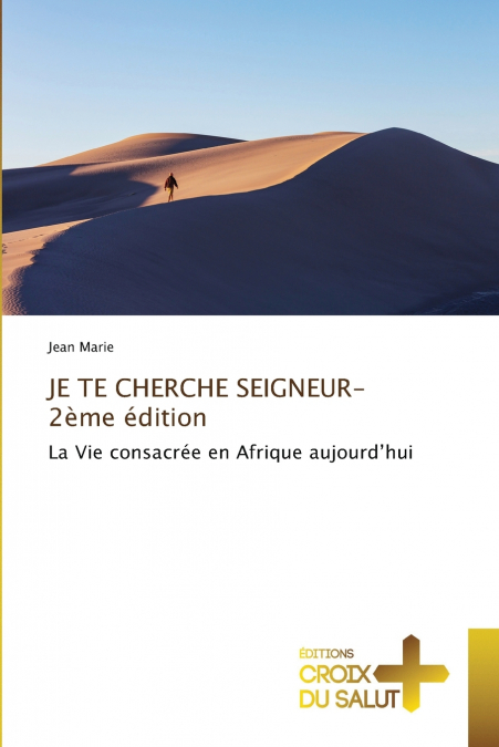JE TE CHERCHE SEIGNEUR-2ème édition