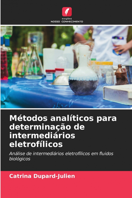 Métodos analíticos para determinação de intermediários eletrofílicos