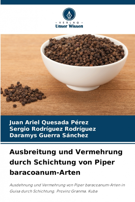 Ausbreitung und Vermehrung durch Schichtung von Piper baracoanum-Arten