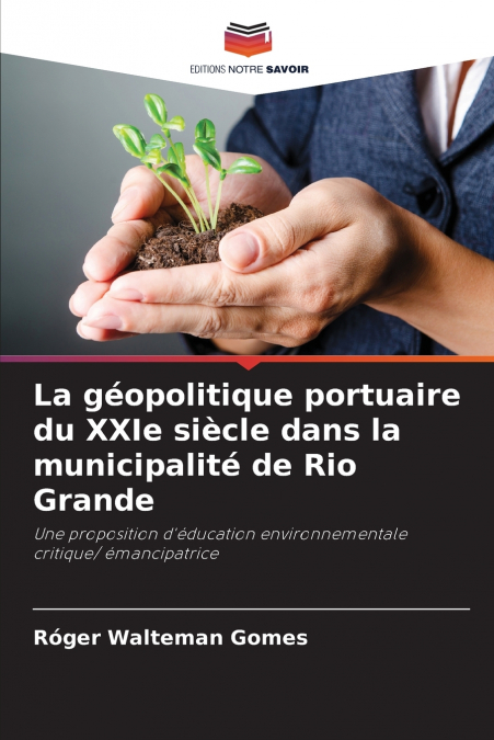 La géopolitique portuaire du XXIe siècle dans la municipalité de Rio Grande