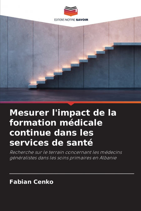 Mesurer l’impact de la formation médicale continue dans les services de santé