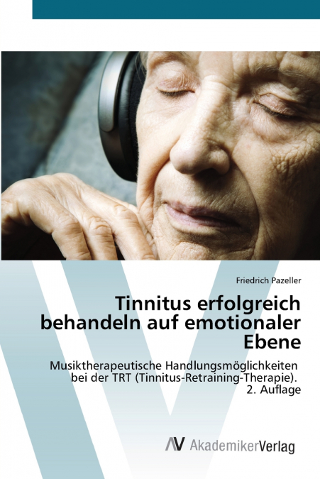 Tinnitus erfolgreich behandeln auf emotionaler Ebene