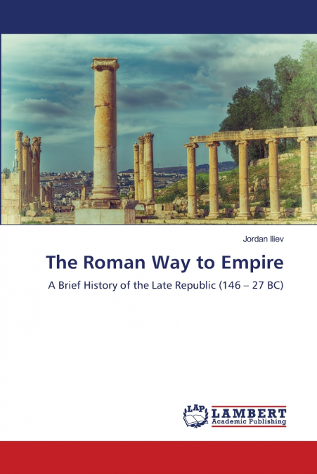 The Roman Way to Empire