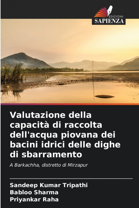 Valutazione della capacità di raccolta dell’acqua piovana dei bacini idrici delle dighe di sbarramento