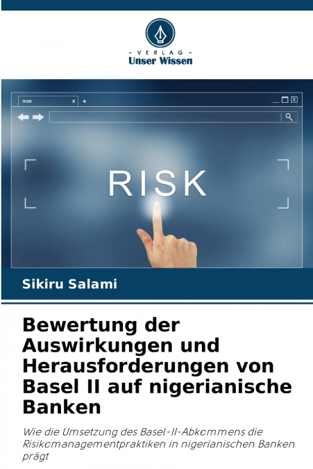 Bewertung der Auswirkungen und Herausforderungen von Basel II auf nigerianische Banken