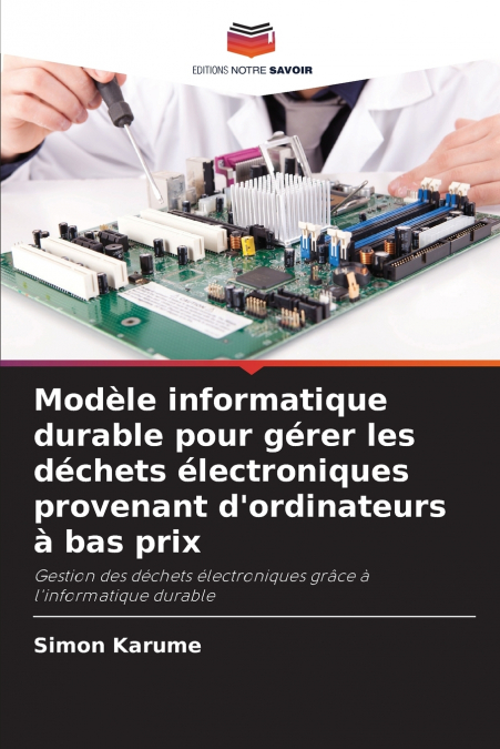 Modèle informatique durable pour gérer les déchets électroniques provenant d’ordinateurs à bas prix