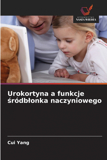 Urokortyna a funkcje śródbłonka naczyniowego