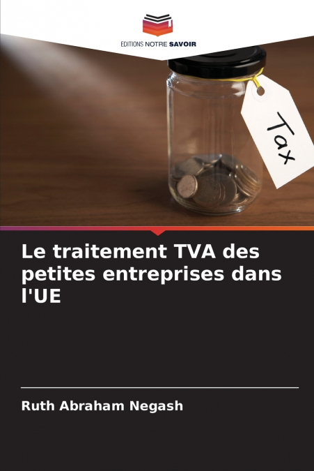 Le traitement TVA des petites entreprises dans l’UE
