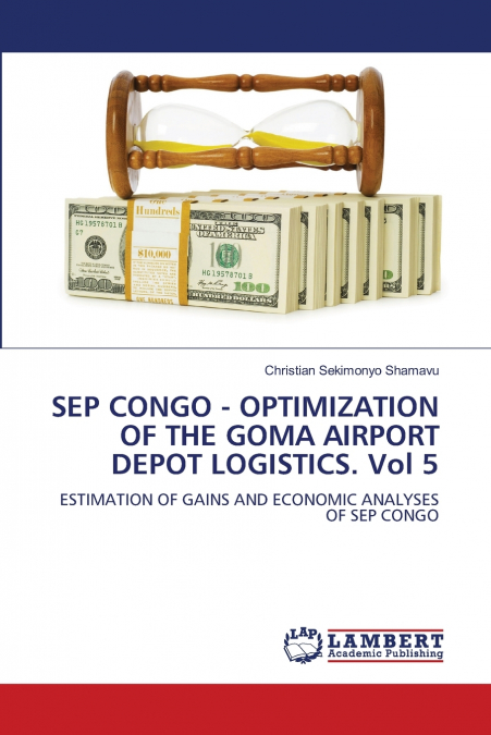 SEP CONGO - OPTIMIZATION OF THE GOMA AIRPORT DEPOT LOGISTICS. Vol 5