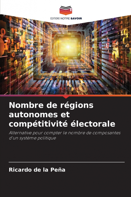 Nombre de régions autonomes et compétitivité électorale