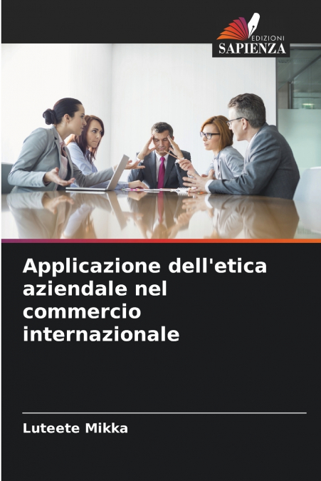Applicazione dell’etica aziendale nel commercio internazionale
