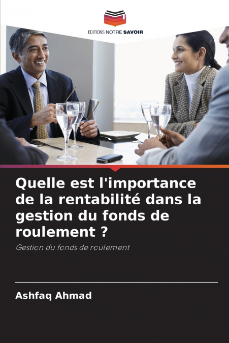 Quelle est l’importance de la rentabilité dans la gestion du fonds de roulement ?