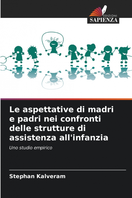 Le aspettative di madri e padri nei confronti delle strutture di assistenza all’infanzia