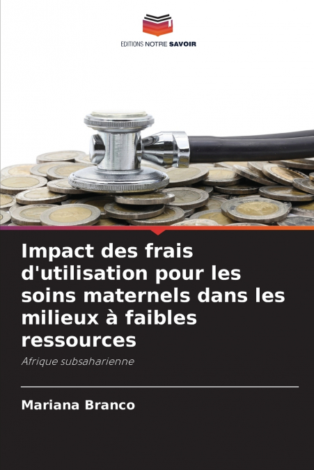 Impact des frais d’utilisation pour les soins maternels dans les milieux à faibles ressources