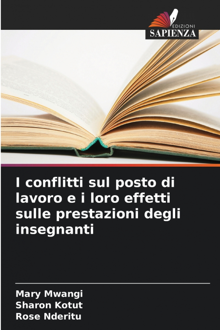 I conflitti sul posto di lavoro e i loro effetti sulle prestazioni degli insegnanti