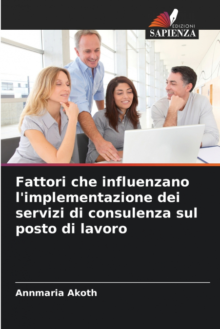 Fattori che influenzano l’implementazione dei servizi di consulenza sul posto di lavoro