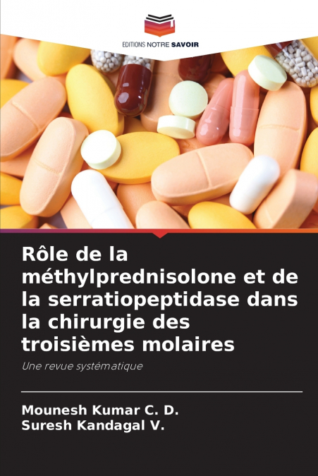 Rôle de la méthylprednisolone et de la serratiopeptidase dans la chirurgie des troisièmes molaires