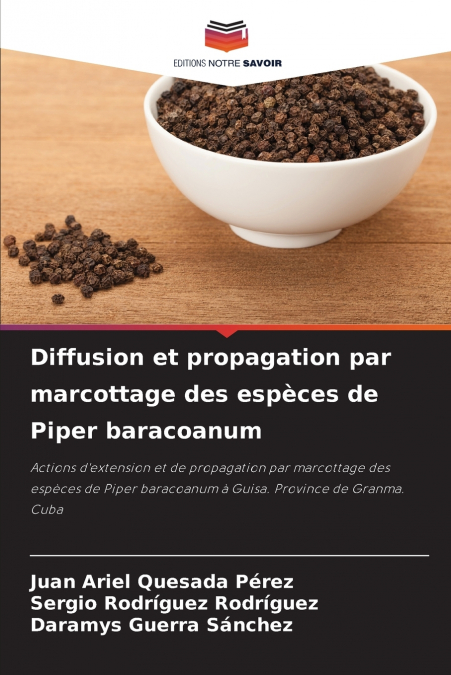 Diffusion et propagation par marcottage des espèces de Piper baracoanum