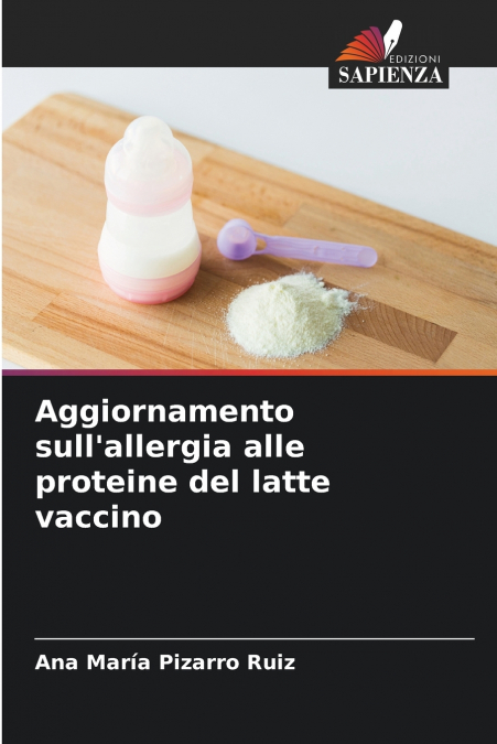 Aggiornamento sull’allergia alle proteine ​​del latte vaccino