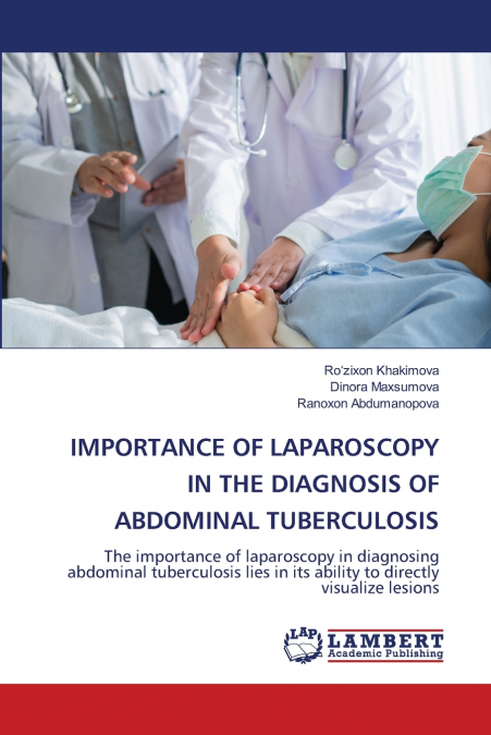 IMPORTANCE OF LAPAROSCOPY IN THE DIAGNOSIS OF ABDOMINAL TUBERCULOSIS