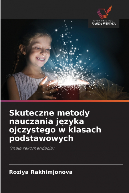 Skuteczne metody nauczania języka ojczystego w klasach podstawowych