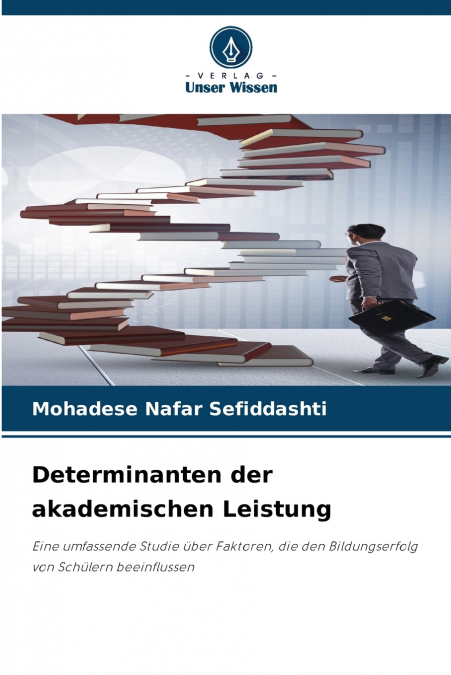 Determinanten der akademischen Leistung