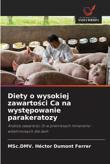 Diety o wysokiej zawartości Ca na występowanie parakeratozy