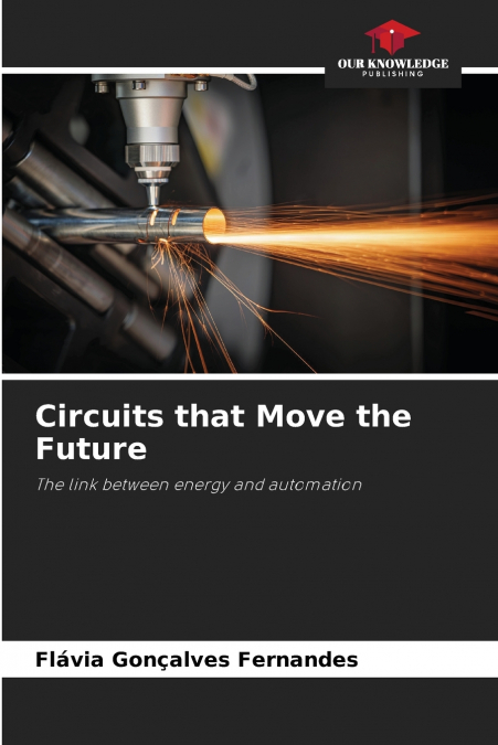 Circuits that Move the Future
