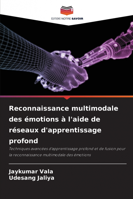 Reconnaissance multimodale des émotions à l’aide de réseaux d’apprentissage profond