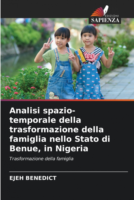 Analisi spazio-temporale della trasformazione della famiglia nello Stato di Benue, in Nigeria