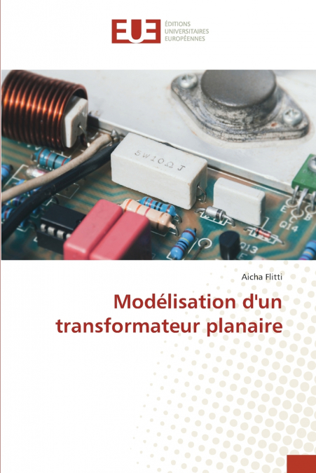 Modélisation d’un transformateur planaire