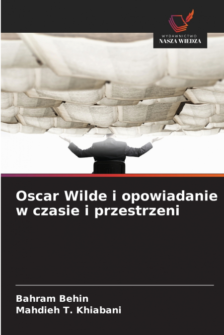 Oscar Wilde i opowiadanie w czasie i przestrzeni