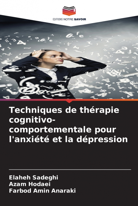 Techniques de thérapie cognitivo-comportementale pour l’anxiété et la dépression