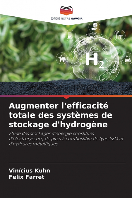 Augmenter l’efficacité totale des systèmes de stockage d’hydrogène