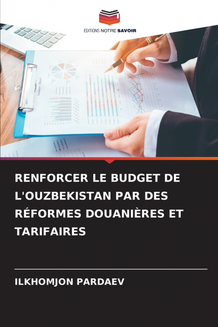 RENFORCER LE BUDGET DE L’OUZBEKISTAN PAR DES RÉFORMES DOUANIÈRES ET TARIFAIRES