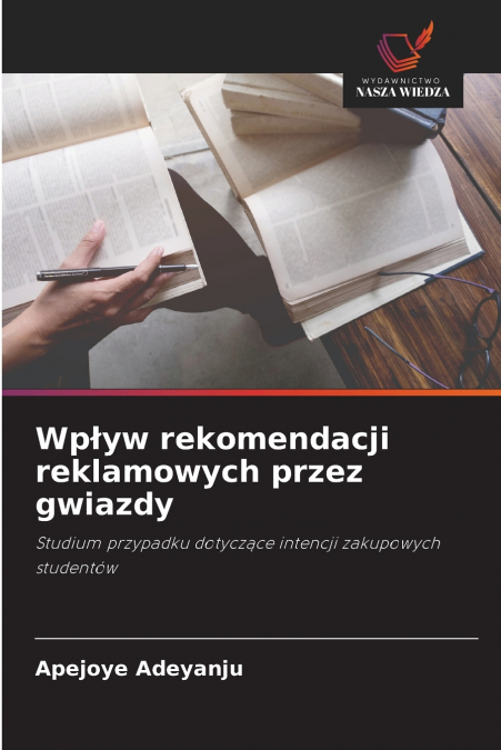 Wpływ rekomendacji reklamowych przez gwiazdy