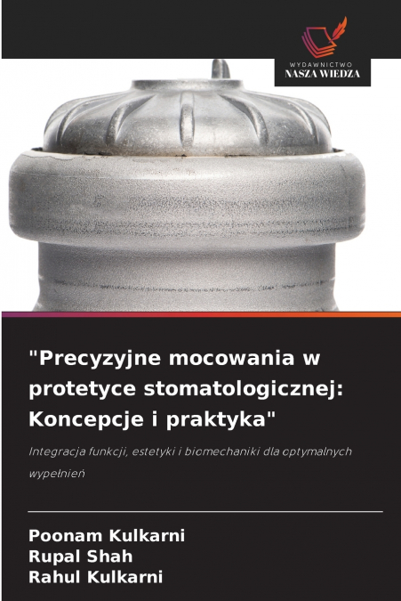 'Precyzyjne mocowania w protetyce stomatologicznej