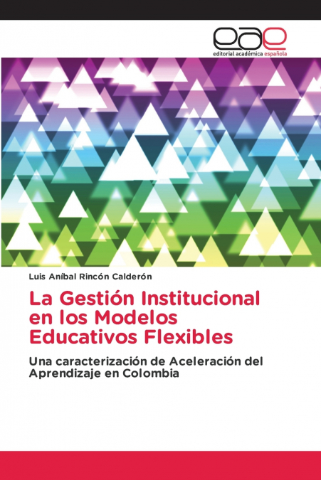 La Gestión Institucional en los Modelos Educativos Flexibles