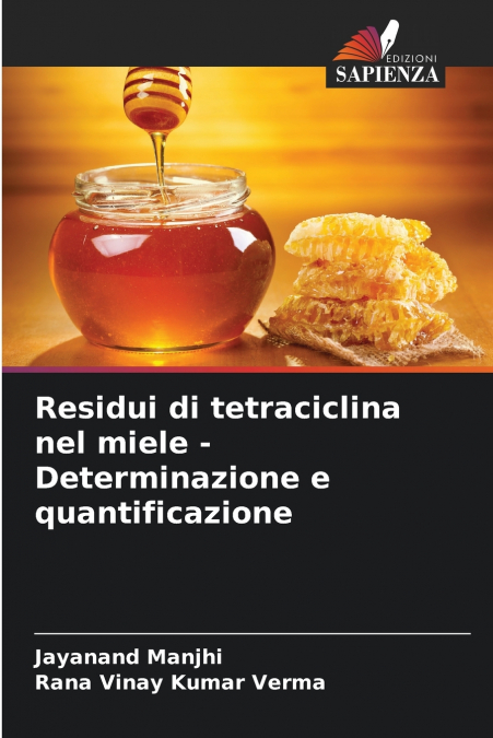 Residui di tetraciclina nel miele - Determinazione e quantificazione