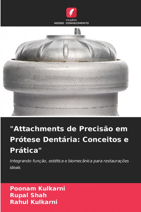 'Attachments de Precisão em Prótese Dentária