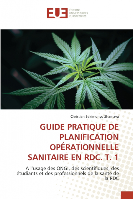 GUIDE PRATIQUE DE PLANIFICATION OPÉRATIONNELLE SANITAIRE EN RDC. T. 1